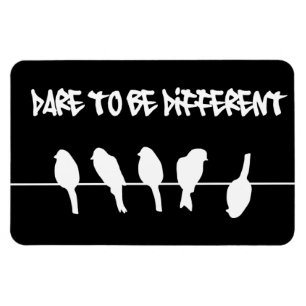Vögel auf Draht - wagen, anders zu sein (schwarz) Magnet