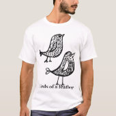 Vögel einer Feder T-Shirt (Vorderseite)