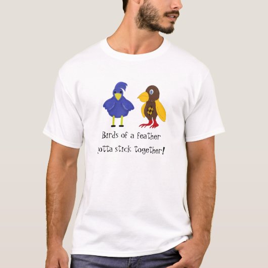 Vögel einer Feder... T-Shirt (Vorderseite)