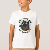 Vogel Puns sind ein A-Crow-Kay Funny Crow Pun T-Shirt (Vorderseite)