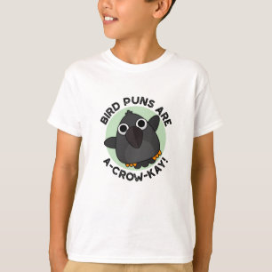 Vogel Puns sind ein A-Crow-Kay Funny Crow Pun T-Shirt