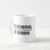 Vogel-Schule, die für Vögel ist Kaffeetasse (Vorderseite Links)