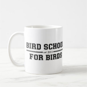 Vogel-Schule, die für Vögel ist Kaffeetasse