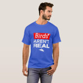 Vögel sind kein echtes Mädchen T-Shirt (Vorne ganz)
