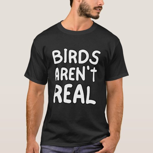 Vögel sind nicht echt T-Shirt (Vorderseite)