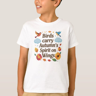 Vögel tragen den Geist des Herbstes auf den Flügel T-Shirt