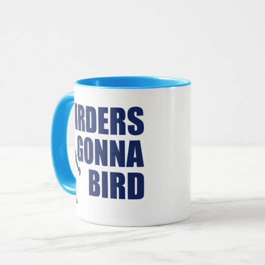 Vogelbeobachters Gonna Bird Tasse (Vorderseite Links)