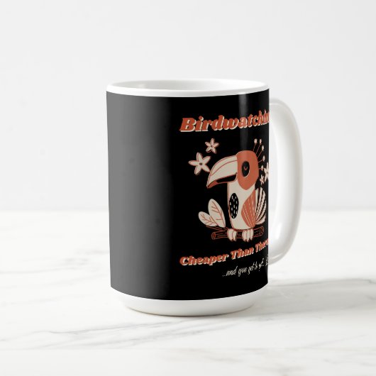 Vogelbeobachtung..Billiger als Tasse (VorderseiteRechts)