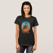 Vogelbeobachtung Birdwatcher Geschenk, ich wäre eh T-Shirt (Vorne ganz)