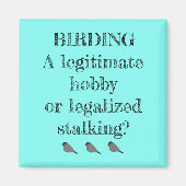 Vogelbeobachtung Ein legitimer Hobby oder Stalking Magnet (Vorne)