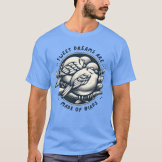 Vogelbeobachtung Enthusiast Dreams of Birds gift T-Shirt
