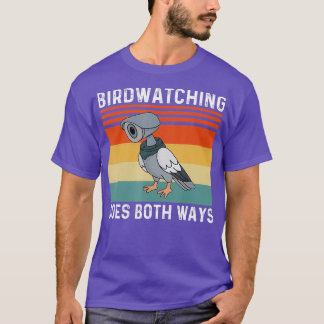 Vogelbeobachtung geht in beide Richtungen T-Shirt