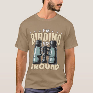 Vogelbeobachtung Im Vogelbeobachtung umrunden Voge T-Shirt
