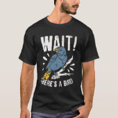 Vogelbeobachtung Vogelbeobachter Bird Watcher Gesc T-Shirt (Vorderseite)