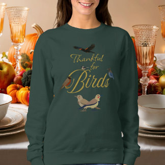 Vogelfreund-Erntedankfest Dankbar für graue Vögel Sweatshirt