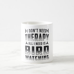 Vogelschau-Therapie Alles, was ich brauche, ist ei Kaffeetasse