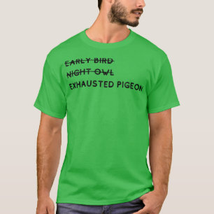 Vogelscheue Ausgestoßene Taube 5 T-Shirt