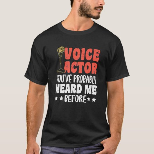 Voice Actor Youve Probably Heard Me Before Premium T-Shirt (Vorderseite)