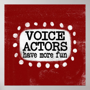 Voice Actors haben mehr Spaß beim Poster Wall Art