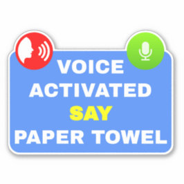 Voice aktiviert Say Paper Handtuch Aufkleber