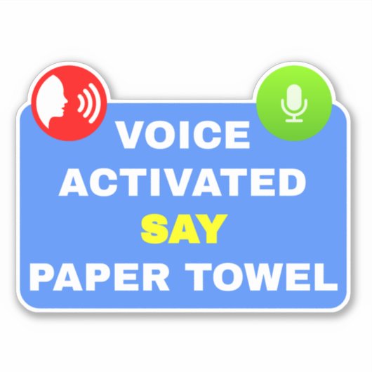 Voice aktiviert Say Paper Handtuch Aufkleber (Vorderseite)