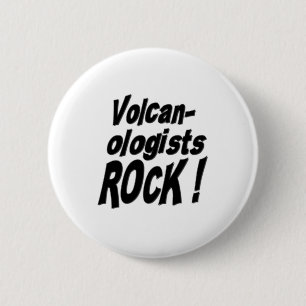Volcanologists-Felsen! Knopf Button