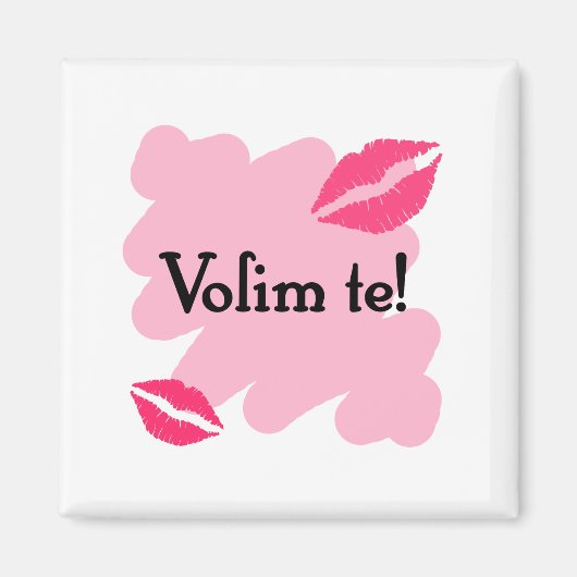 Volim te - Kroatisch I Liebe Sie Magnet (Vorne)
