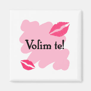 Volim te - Liebe des Kroate I Sie Magnet