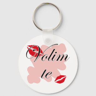 Volim te - Serbian - i-Liebe Sie Schlüsselanhänger