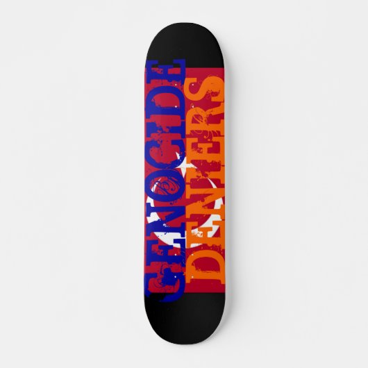 Völkermord Deniers Skateboard (Vorne)