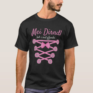 Volksfest Bluse Mein Dirndl habe ich nicht gefunde T-Shirt