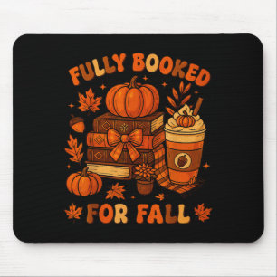 Voll ausgebucht für Herbst-Kürbis-Bücher-Kaffee-Da Mousepad