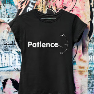 voll gefüttert Ablauf der Geduld Zitat T-Shirt