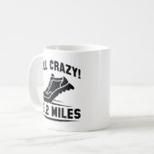 Voll verrückt 26,2 Meilen Kaffeetasse (Vorderseite Links)