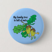 Voll von den Nüssen Button (Vorderseite)