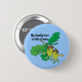 Voll von den Nüssen Button (Vorne & Hinten)