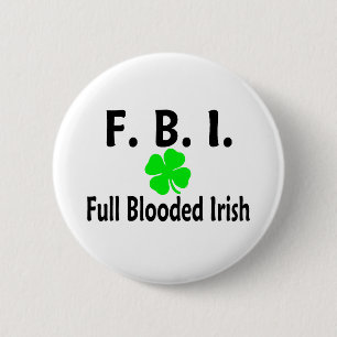 Volle Blooded Iren FBI Button