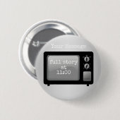 Volle Geschichte bei 11 Fernsehneuheit Button (Vorne & Hinten)