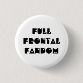 Voller frontaler Fandomknopf Button (Vorderseite)