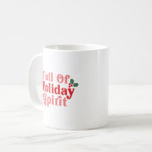 Voller Holiday Spirit - festliche Typografie Kaffeetasse (Vorderseite Links)