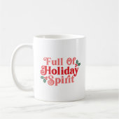 Voller Holiday Spirit - festliche Typografie Kaffeetasse (Links)