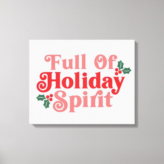 Voller Holiday Spirit - festliche Typografie Leinwanddruck (Vorderseite)