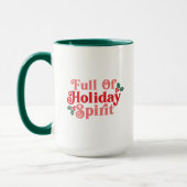 Voller Holiday Spirit - festliche Typografie Tasse (Links)