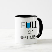Voller Optimismus - OPTIMISTISCH Tasse (VorderseiteRechts)