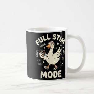 Voller Stim-Modus Lustige Gans Au Bewusstsein Adhd Kaffeetasse