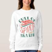 Voller Urlaubssgeist aka rum Weihnachten Sweatshirt (Vorderseite)