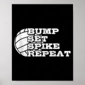 Volleyball Bump Set Ske Repeat Beach Volleyball Gi Poster (Vorne)