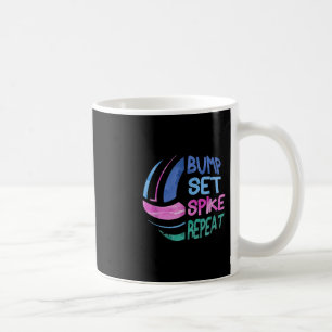 Volleyball Bump Set Spike Repeat Girls Teen Kaffeetasse