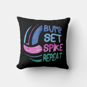 Volleyball Bump Set Spike Repeat Girls Teen Kissen