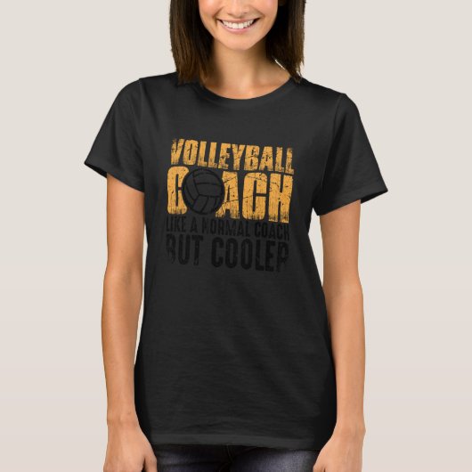 Volleyball Coach Like A Normal Coach But Cooler  1 T-Shirt (Vorderseite)